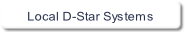 Local D-Star Systems